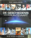 Piet Smolders - In het spoor van Spoetnik 50 jaar ruimtevaart de complete geschiedenis