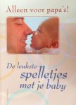 Nel Kleverlaan, nvt - De leukste spelletjes met je baby