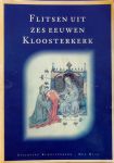 J. van den Berg et al. - Flitsen uit zes eeuwen Kloosterkerk.