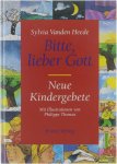 Sylvia Vanden Heede Philippe Thomas Susanne Dahmann - Bitte, lieber Gott neue Kindergebete