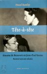 Hazel Rowley - Tête-à-tête Simone de Beauvoir en Jean-Paul Sartre : portret van een relatie
