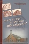 niet vermeld - Wat is er meer te doen aan Mijn wijngaard? Oud Gereformeerde Gemeente in Nederland te Grafhorst [gedenkboek, 120 jaar, 1884-2004]