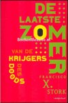 Stork, Francisco X. - De laatste zomer van de krijgers des doods