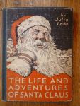 Lane, Julie - The Life and Adventures of Santa Claus