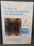 Bliek, Jan A. van der - 75 Years of aerospace research in the Netherlands: