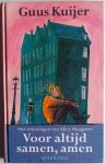 Kuijer Guus, ill. Hoogstad Alice - Voor altijd samen, amen