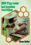Zeiler, Claus - 300 Tips voor het houden van bijen