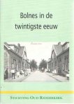Vlegaard, Cor e.a. - Bolnes in de twintigste eeuw Vlegaard, Cor e.a. - Bolnes in de twintigste eeuw