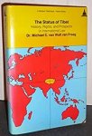 Praag, Michael C. Van Walt Van. - The Status of Tibet: History, Rights, and Prospects in International Law.