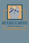 John R. Anderson - Rules of the Mind