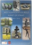 Koninklijke West-Vlaamse Gidsenkring - Jaarboek 2010: West-Vlaanderen in Beeld - Kunst op straat, selectie van beelden sinds Expo 1958, DEEL II