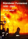 Diversen - Brandweer Purmerend 1930 2005 75 jaar paraat