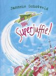 Janneke Schotveld - Superjuffie - Superjuffie!