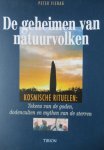 Fiebag, Peter - De geheimen van natuurvolken. Kosmische rituelen; Tekens van goden, dodencultren en mythen van de sterren.
