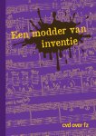 Cor van Diejen - Een modder van inventie