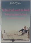 Jos Ghysen - Te bed of niet te bed: onbelangrijke anekdoten rond een belangrijk medium