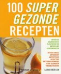 MERSON, SARAH - 100 supergezonde recepten.