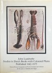 LANDWEHR, John - Studies in Dutch Books with Coloured Plates Published 1662-1875: Natural History, Topography and Travel, Custumes and Uniforms