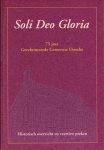 Gereformeerde Gemeenten - Soli Deo Gloria Gereformeerde Gemeenten - Soli Deo Gloria