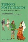 Conrads , Marian . & Gerda  Klinkhamer .  [ isbn  9789010055408 ] 0723 - Elseviers  Kostuumgids . ( Westerse kledingstijlen van de vroege middeleeuwen tot heden . ) Door de eeuwen heen zijn kledingstijlen en modeverschijnselen altijd de afspiegeling van een bepaalde periode, een bepaald land, een bepaalde beschaving -