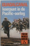 Kent Graeme - Guadalcanal keerpunt in de Pacific oorlog