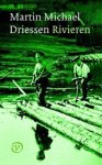 Driessen, Martin Michael - Rivieren Driessen, Martin Michael - Rivieren