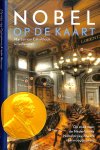 Calmthout, Martijn van / Reumer, Jelle - Nobel op de kaart. Op zoek naar de Nederlandse Nobelprijswinnaars van vroeger en nu