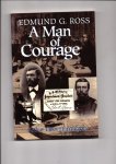 Harrington, Arthur Elliot - Edmund G. Ross. A Man of Courage