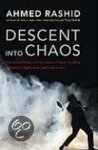 Ahmed Rashid - Descent into Chaos