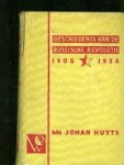 Huyts, Mr. Johan. - Geschiedenis van de Russische Revolutie 1905 - 1936.