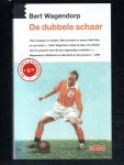 Wagendorp, Bert - De dubbele schaar