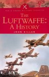 Killen, John - The Luftwaffe: A History