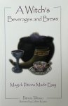 Patricia J. Telesco - A Witch's Beverages and Brews