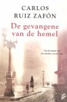 Zafón, Carlos Ruis - De gevangene van de hemel