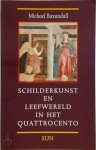 M. Baxandall - Schilderkunst en Leefwereld in het Quattrocento een inleiding in de sociale geschiedenis van de picturale stijl