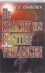 T.L. Osborn, T.L. Osborn - De kracht van positief verlangen