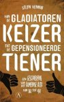 Stijn Vennik - (1) Van De Gladiatorenkeizer Tot De Gepensioneerde Tiener
