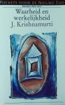 Krishnamurti, J. - Waarheid en werkelijkheid