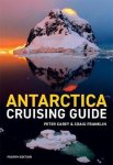Craig Franklin - Antarctica Cruising Guide 4th Edition