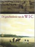 Den Heijer, Henk - De geschiedenis van de WIC