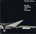 Kamm, Peter (red.) - Roland Rainer. Bauten, Schriften und Projekte