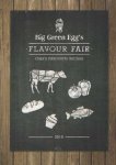  - Big Green Egg's Flavour Fair 2015. Chef's favourite recipes