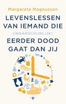 Margareta Magnusson - Levenslessen van iemand die (waarschijnlijk) eerder doodgaat dan jij