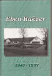 Kayim, C. e.a - Eben-Haëzer 1947-1997 : 50 jaar Eben-Haëzerschool Elspeet.