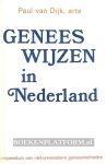 Dijk, Paul van - Geneeswijzen in Nederland