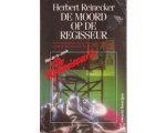 Herbert Reinecker - De Moord op de Regisseur
