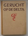 VIS, JOHAN, - Gerucht op de delta.