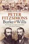 Peter Fitzsimons - Burke and Wills