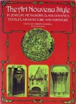 Waddell, Roberta - The art nouveau style in jewelry, metalwork, glass, ceramics, textiles, architecture and furmiture