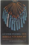 Stachel Günter - Der Bibelunterricht: Grundlagen und Beispiele